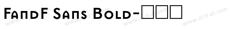 FandF Sans Bold字体转换